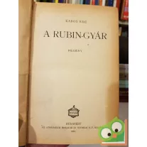 Kabos Ede: A rubin-gyár (Ritka)