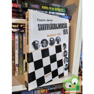   Flesch János: Sakkvilágbajnokság - 1976, Manila, Biel, Varese