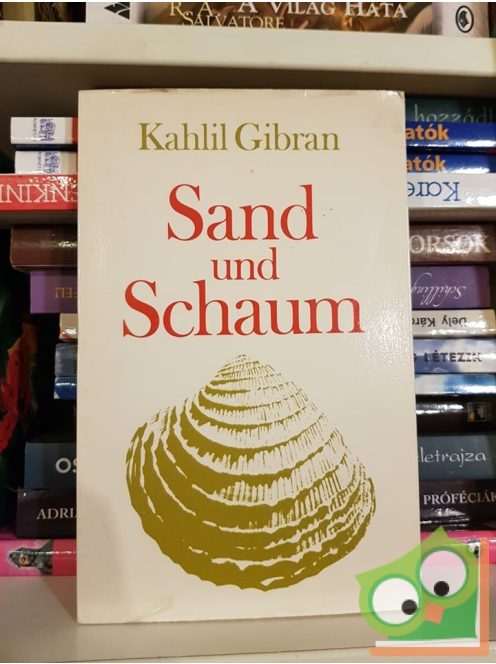Khalil Gibran: Sand und Schaum