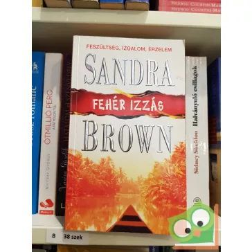 Sandra Brown: Fehér izzás