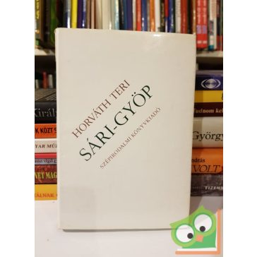 Horváth Teri: Sári-gyöp (dedikált és aláírt)