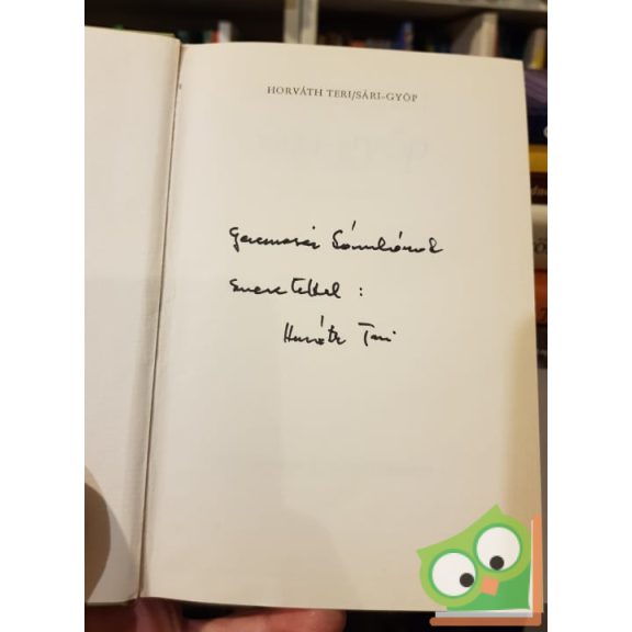 Horváth Teri: Sári-gyöp (dedikált és aláírt)