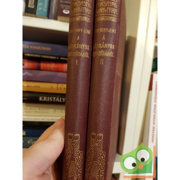 Cholnoky Jenő: A sárkányok országából I-II. ( A Magyar Földrajzi Társaság Könyvtára)