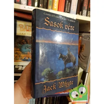 Jack Whyte: Sasok vére (Camelot-krónikák 3.)
