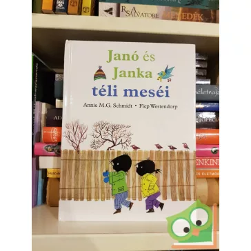 Annie M. G. Schmidt: Janó és Janka téli meséi