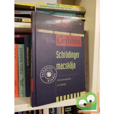   John Gribbin: Schrödinger macskája - Kvantumfizika és valóság (Talentum Tudományos Könyvtár)