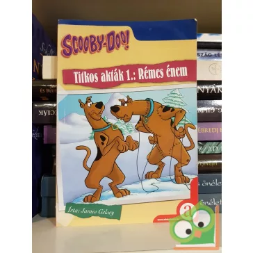 James Gelsey: Rémes énem! - Scooby Doo! Titkos akták 1.