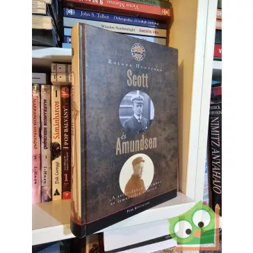   Roland Huntford: Scott és Amundsen (Veszélyes Övezet sorozat) (ritka)