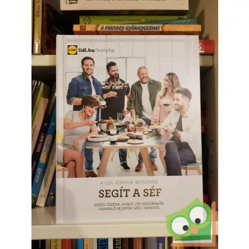 Széll Tamás: Segít a séf (Lidl szakácskönyv) fóliás