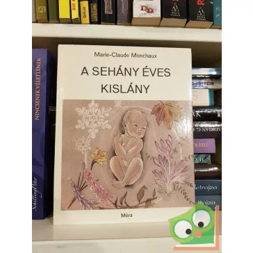 Marie-Claude Monchaux: A sehány éves kislány