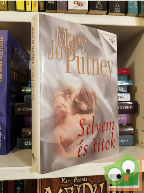 Mary Jo Putney: Selyem és titok (Selyem trilógia 2.) ( romantikus regény)