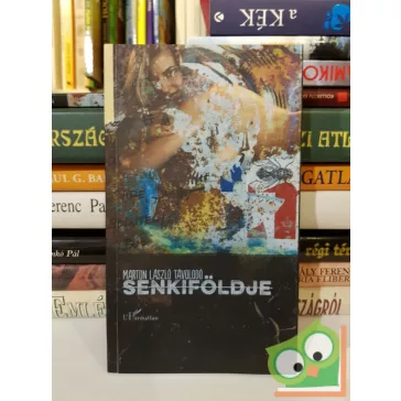 Marton László Távolodó: Senkiföldje