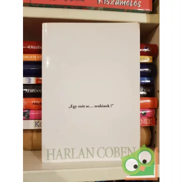 Harlan Coben: Egy szót se... senkinek!