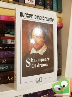 William Shakespeare: Öt dráma 1.