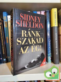 Sidney Sheldon: Ránk szakad az ég!