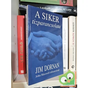 Jim Dornan, John C. Maxwell: A siker tízparancsolata