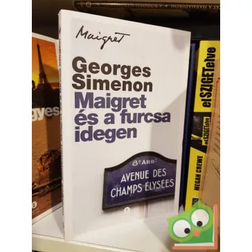 Georges Simenon: Maigret és a furcsa idegen (Maigret)