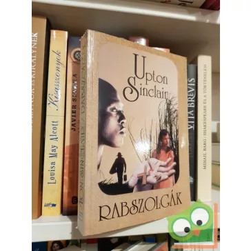 Upton Sinclair: Rabszolgák