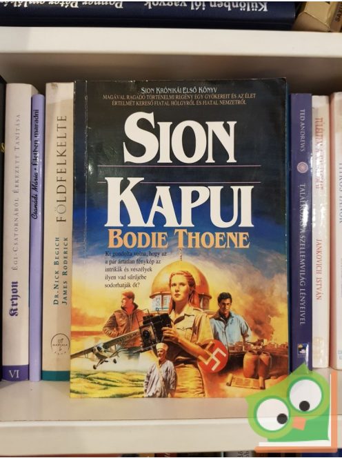 Bodie Thoene: Sion kapui (Sion krónikái 1.)