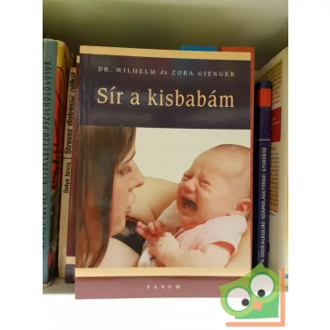 Wilhelm Gienger, Zora Gienger: Sír a kisbabám