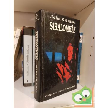 John Grisham: Siralomház
