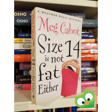 Meg Cabot: Size 14 Is Not Fat Either (Angol book)    