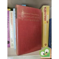   Nathaniel Hawthorne: A skarlát betű / A hétormú ház (világirodalom klasszikusai)
