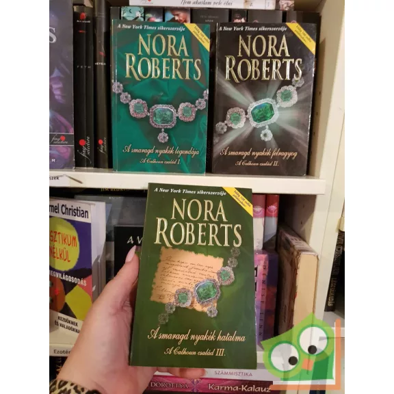 Nora Roberts: A smaragd nyakék trilógia (A Calhoun család 1-3.)
