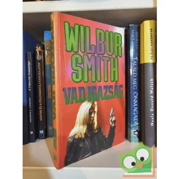 Wilbur Smith: Vad igazság (a halál neve caliph)
