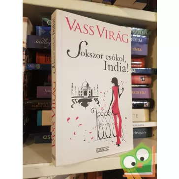 Vass Virág: Sokszor csókol, India!