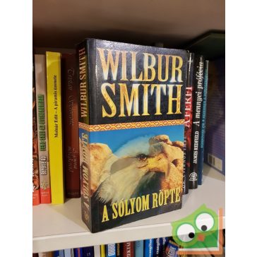 Wilbur Smith: A sólyom röpte (Ballantyne 1.)