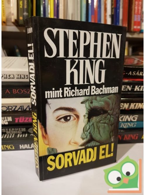 Stephen King (Richard Bachman): Sorvadj el!