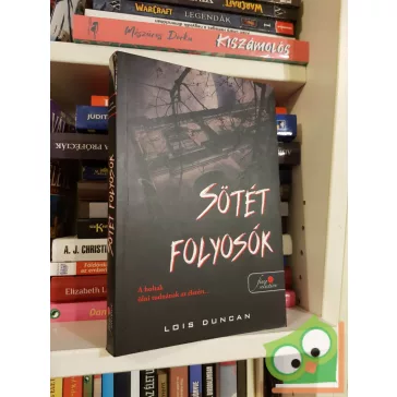   Lois Duncan: Sötét folyosók (Vörös pöttyös könyvek)(Fine Selection)