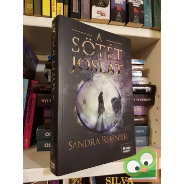 Sandra Regnier: A sötét jóslat (Sárkányok gyermeke 2.)