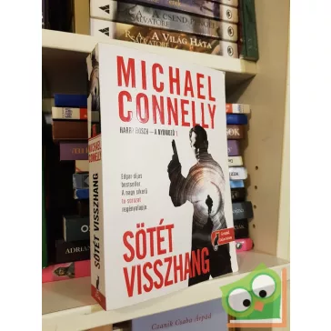 Michael Connelly: Sötét visszhang  (Harry Bosch esetei 1.)