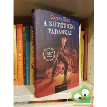   Darren Shan: A sötétség vadászai (Darren Shan regényes története 7.) (ritka)