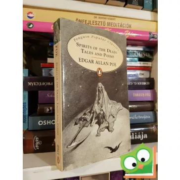   Edgar Allan Poe: Spirits of the Dead - Tales and Poems (Penguin Popular Classics)