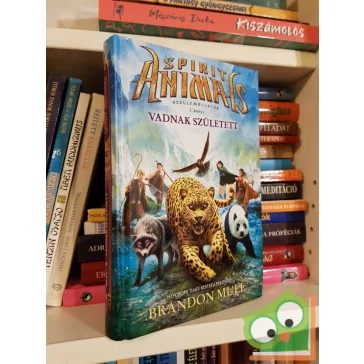   Brandon Mull: Vadnak született (Spirit Animals - Szellemállatok 1.)