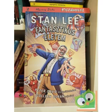 Stan Lee - Peter David: Fantasztikus életem
