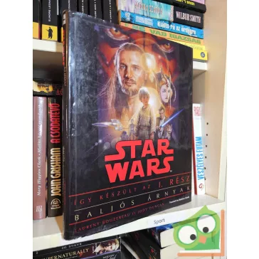   Laurent Bouzereau - Jody Duncan: Star Wars - Így készült az I. rész: Baljós árnyak