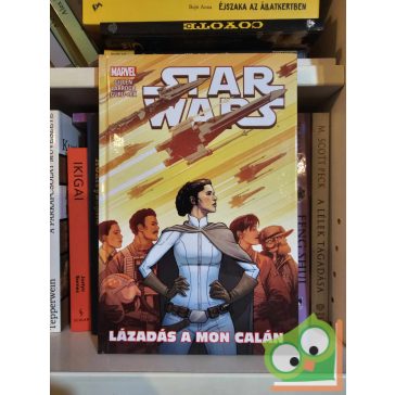   Kieron Gillen: Lázadás a Mon Calán (Star Wars 8.) (Star Wars)
