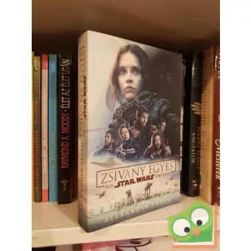   Alexander Freed: Zsivány Egyes - Egy Star Wars történet (filmes boritóval)