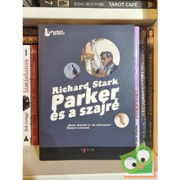   Richard Stark: Parker és a Szindikátus / Parker és a szajré (Parker 3., 5.)