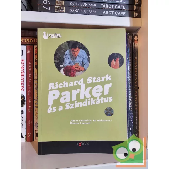 Richard Stark: Parker és a Szindikátus / Parker és a szajré (Parker 3., 5.)