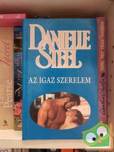 Danielle Steel: Az igaz szerelem