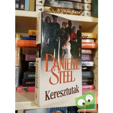 Danielle Steel: Keresztutak
