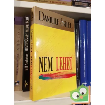 Danielle Steel: Nem lehet