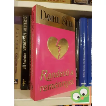 Danielle Steel: Randevú a reménnyel