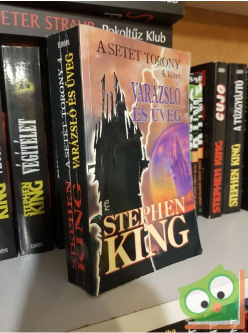 Stephen King: Varázsló és üveg (A Setét Torony 4.)