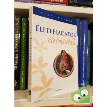 Steve Rother: Életfeladatok, ​életminták